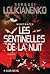 Night Watch : les Sentinelles de la nuit (Les Sentinelles, #1)