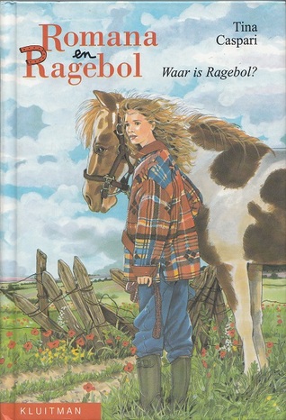Waar is Ragebol? (Romana en Ragebol, #11)