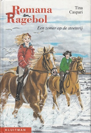 Een zomer op de stoeterij (Romana en Ragebol, #7)