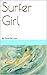 Surfer Girl: By Tricia De Luna