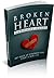 Broken Heart Survival Guide: Get Back Up Stronger And Start A New Life