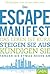 Das Escape-Manifest: Das Le...