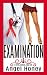 EXAMINATION: A Medical, Fer...