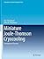Miniature Joule-Thomson Cryocooling: Principles and Practice (International Cryogenics Monograph Series)