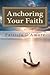 Anchoring Your Faith: In the Promises of God