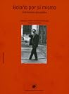 Bolaño por sí mis...