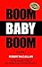 Boom Baby Boom - Volume One...