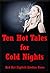 Ten Hot Tales for Cold Nights: Ten Explicit Erotica Stories