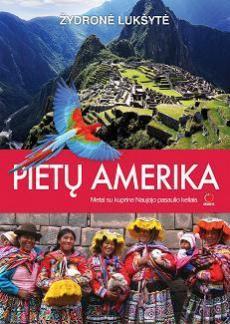 Pietų Amerika. Metai su kuprine Naujojo pasaulio keliais (Paperback)
