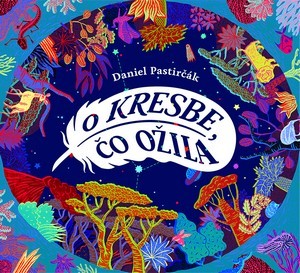 O kresbe, čo ožila (Hardcover)
