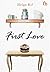 First Love by Helga Rif
