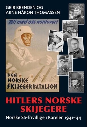 Hitlers Norske Skijegere Norske SS-frivillige i Karelen 1941-44