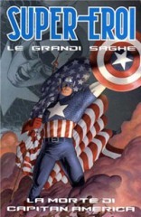 La morte di Capitan America (Supereroi - Le Grandi Saghe, #2)