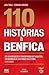 110 Histórias à Benfica by João Tomaz