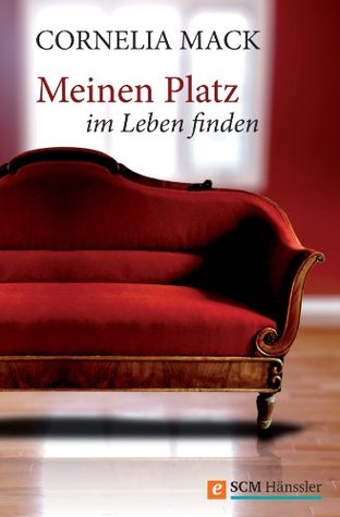 Meinen Platz im Leben finden (German Edition)