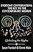 Everyday Conversations: The Key to the Contemporary Medium:: Unlocking the Myths