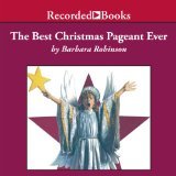 The Best Christmas Pageant Ever (The Herdmans #1)