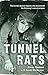 Tunnel Rats by Sandy MacGregor