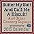 Butter My Butt And Call Me A Biscuit! 2015 Day-to-Day Calendar: And Other Country Sayings