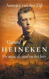 Gerard Heineken: de man, de stad en het bier