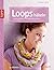 Loops häkeln: Schlauchschals, Kragen und mehr (kreativ.kompakt.) (German Edition)