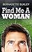 Find Me A Woman
