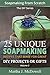 Soapmaking From Scratch - 25 Unique Soap Making Recipes That Make For Great DIY Projects or Gifts [Vol. 2] (DIY Series Book 3)