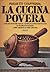 La cucina povera
