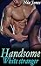 Handsome White Stranger (BWWM Erotic Romance)