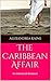 The Caribbean Affair: An Interracial Romance