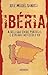Ibéria: a relação entre Portugal e Espanha no século XX