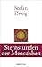 Sternstunden der Menschheit: Zwölf historische Miniaturen (Klassiker der Weltliteratur) (German Edition)