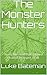 The Monster Hunters: The Ma...