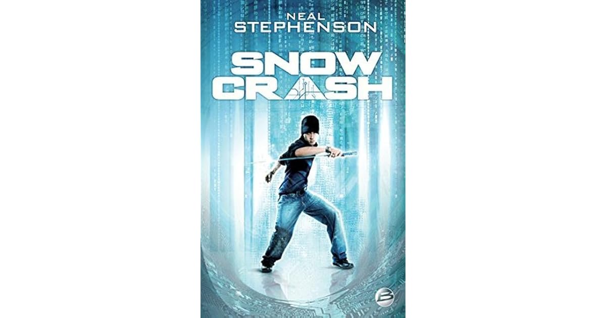 Snow Crash by Neal Stephenson