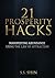 21 Prosperity Hacks: Manifesting Abundance Using The Law Of Attraction