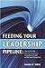 Feeding Your Leadership Pipeline