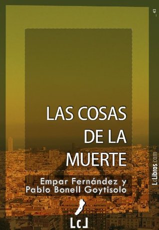 Las cosas de la muerte (Spanish Edition)