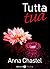 Tutta tua - volume 2 by Anna Chastel