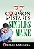 77 Common Mistakes Singles Make