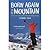 Born Again on the Mountain:...