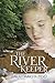 The River Keeper by Sarah Martin Byrd