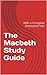 The Macbeth Study Guide: Wi...