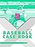 2015 NFHS Baseball Case Book