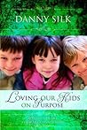 Loving Our Kids o...