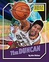 Tim Duncan (The World's Greatest Athletes Book 1274)