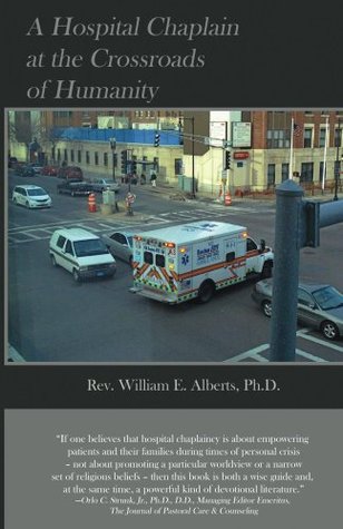 A Hospital Chaplain at the Crossroads of Humanity (Kindle Edition)