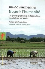 Nourrir l'humanité: les grands problèmes de l'agriculture mondiale au XXIe siècle