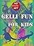 Gelli Fun for Kids (No Wrong Art Book 2)