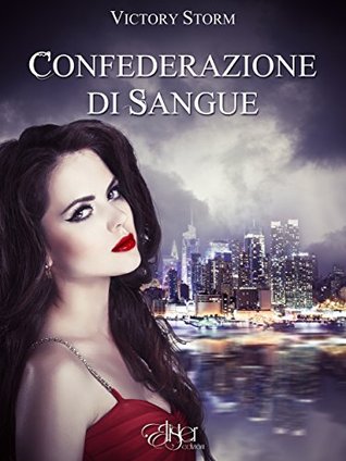 Confederazione di sangue: Saga di sangue #2 (Italian Edition)