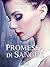 Promessa di sangue: Saga di...